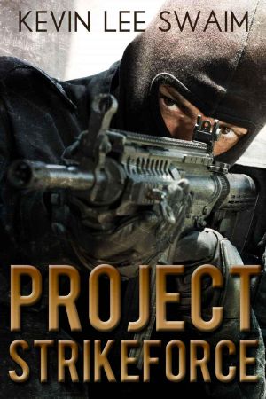 [Project StrikeForce 01] • Project StrikeForce